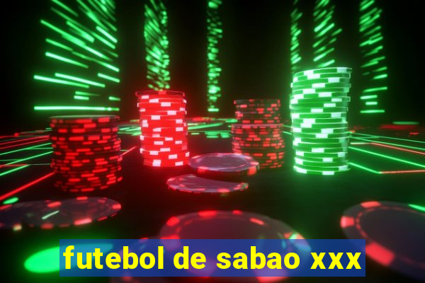 futebol de sabao xxx